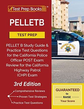 portada Pelletb Test Prep: Pellet b Study Guide and Practice Test Questions for the California Police Officer Post Exam: Review for the California Highway Patrol (Chp) Exam [3Rd Edition] (in English)