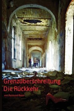 portada Grenzüberschreitung: Die Rückkehr (en Alemán)