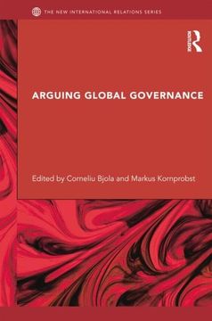 portada Arguing Global Governance: Agency, Lifeworld and Shared Reasoning