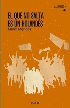 portada El que no Salta es un Holandes (in Spanish)