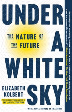 portada Under a White Sky: The Nature of the Future (en Inglés)