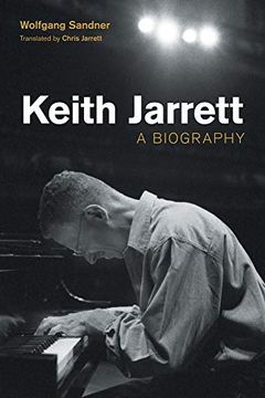 portada Keith Jarrett: A Biography (Popular Music History) 