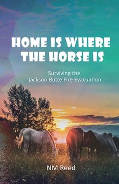 portada Home Is Where the Horse Is (en Inglés)