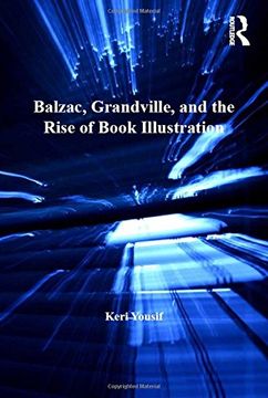 portada balzac, grandville, and the rise of book illustration