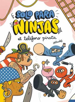 portada Solo Para Ninjas 4: El Telefono Pirata (in Spanish)