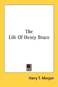 portada the life of henry bruce (en Inglés)