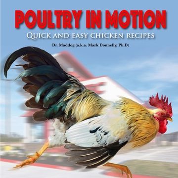 portada Poultry in Motion: Quick and easy chicken recipes (en Inglés)