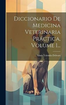 portada Diccionario de Medicina Veterinaria Práctica, Volume 1. (in Spanish)