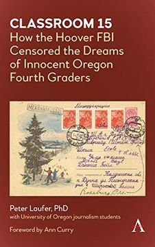 portada Classroom 15: How the Hoover fbi Censored the Dreams of Innocent Oregon Fourth Graders