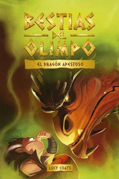 portada Bestias del Olimpo 4. El Dragón Apestoso (in Spanish)
