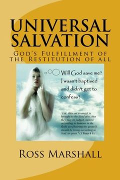 portada Universal Salvation: God's Fulfillment of the Restitution of all