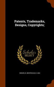 portada Patents, Trademarks, Designs, Copyrights;