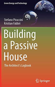portada Building a Passive House: The Architect's Logbook (Green Energy and Technology) (en Inglés)