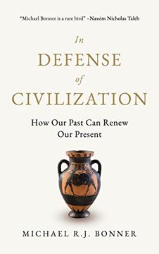 portada In Defense of Civilization: How our Past can Renew our Present (en Inglés)
