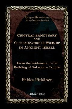 portada central sanctuary and centralization of worship in ancient israel
