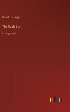 portada The Cash Boy: in large print (en Inglés)