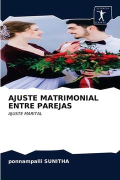 portada Ajuste Matrimonial Entre Parejas: Ajuste Marital