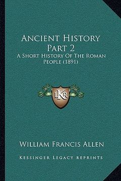 portada ancient history part 2: a short history of the roman people (1891) (in English)