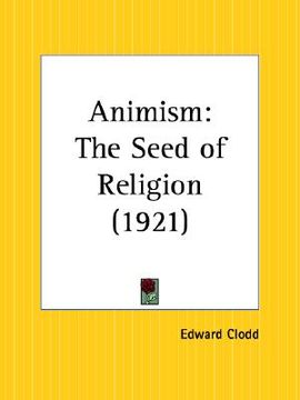 portada animism: the seed of religion (en Inglés)