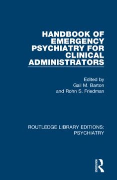 portada Handbook of Emergency Psychiatry for Clinical Administrators (Routledge Library Editions: Psychiatry) (in English)