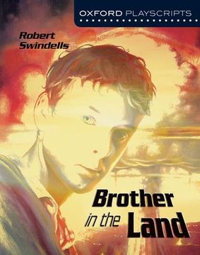 portada Oxford Playscripts: Brother in the Land (Oxford Modern Playscripts) (en Inglés)