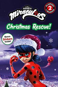 portada Miraculous: Christmas Rescue! (Miraculous: Passport to Reading, Level 2) (en Inglés)