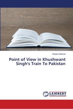 portada Point of View in Khushwant Singh's Train To Pakistan (en Inglés)