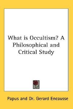 portada what is occultism? a philosophical and critical study (in English)