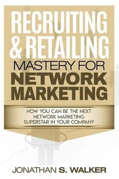 portada Network Marketing - Recruiting & Retailing Mastery: Negotiation 101 (in English)