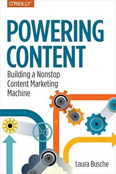 portada Powering Content: Building a Nonstop Content Marketing Machine (en Inglés)