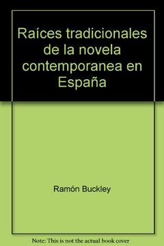 portada raíces tradiconales de la novela contemporánea en españa (in Spanish)
