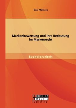portada Markenbewertung Und Ihre Bedeutung Im Markenrecht (German Edition)