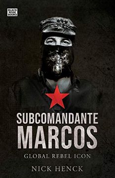 portada Subcomandante Marcos: Global Rebel Icon (en Inglés)