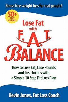 portada f.a.t. balance diet: 10 steps to weight loss freedom (in English)