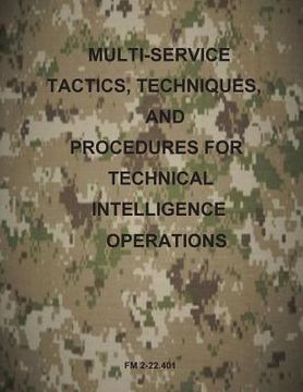 portada Multi-Service Tactics, Techniques, and Procedures for Technical Intelligence Operations (en Inglés)