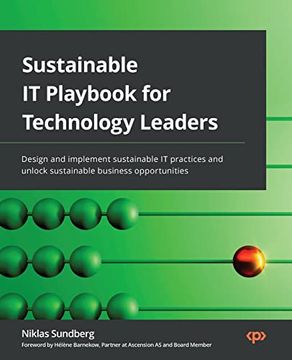 portada Sustainable it Playbook for Technology Leaders: Design and Implement Sustainable it Practices and Unlock Sustainable Business Opportunities (in English)