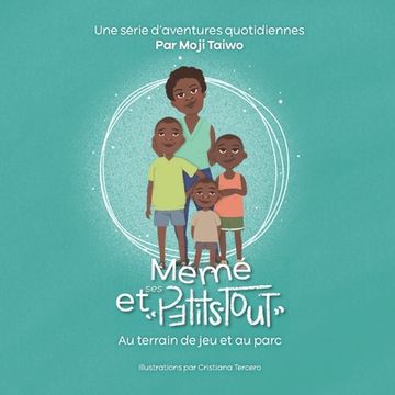 portada Au terrain de jeu et au parc: Une série d'aventures quotidiennes (in French)
