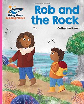 portada Reading Planet - rob and the Rock - Pink b: Galaxy (Rising Stars Reading Planet) (in English)