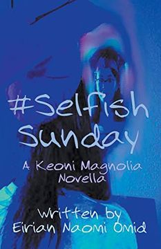 portada #Selfishsunday (Keoni Magnolia) (en Inglés)