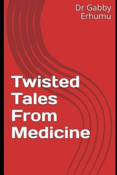 portada Twisted Tales from Medicine (en Inglés)