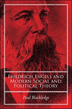 portada Friedrich Engels and Modern Social and Political Theory (in English)