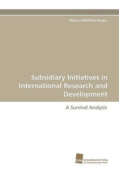 portada subsidiary initiatives in international research and development (en Inglés)