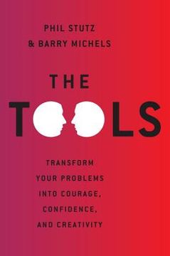 portada the tools: transform your problems into courage, confidence, and creativity (in English)