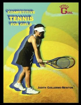 portada Competitive Tennis for Girls (en Inglés)