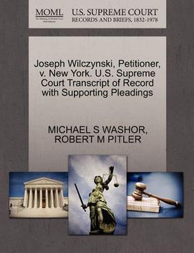 portada joseph wilczynski, petitioner, v. new york. u.s. supreme court transcript of record with supporting pleadings (en Inglés)