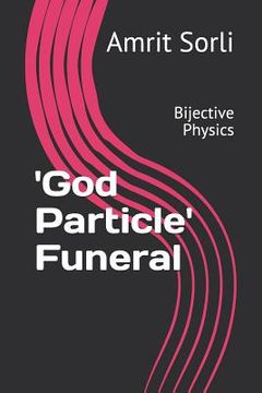 portada 'god Particle' Funeral: Bijective Physics (en Inglés)