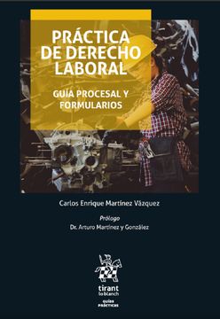 Libro Práctica De Derecho Laboral. Guía Procesal Y Formularios De ...