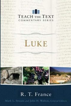 portada Luke (Teach the Text Commentary Series) (en Inglés)