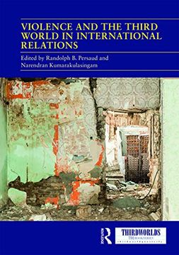 portada Violence and the Third World in International Relations (Thirdworlds) (en Inglés)