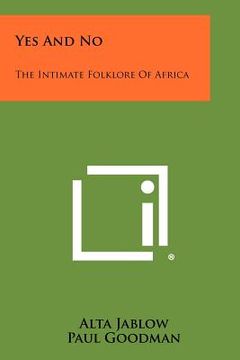 portada yes and no: the intimate folklore of africa (en Inglés)